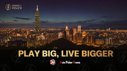 Gods of Poker Taipei: Play Big, Live Bigger